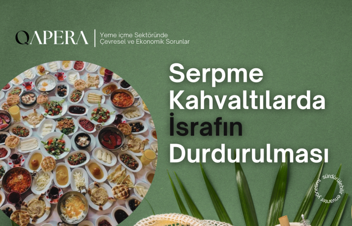 Serpme Kahvaltılarda İsrafın Durdurulması