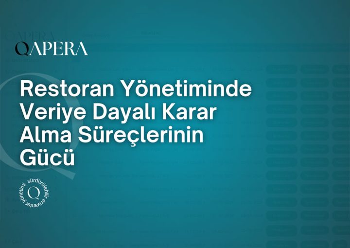 Restoran Yönetiminde Veriye Dayalı Karar Alma Süreçlerinin Gücü